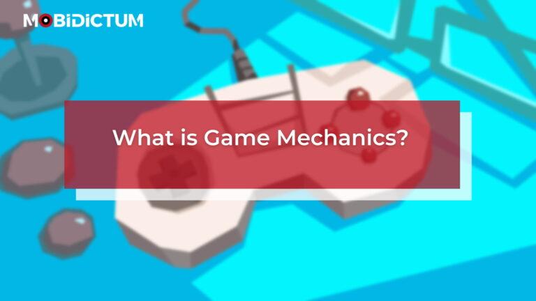 What is Game Mechanics