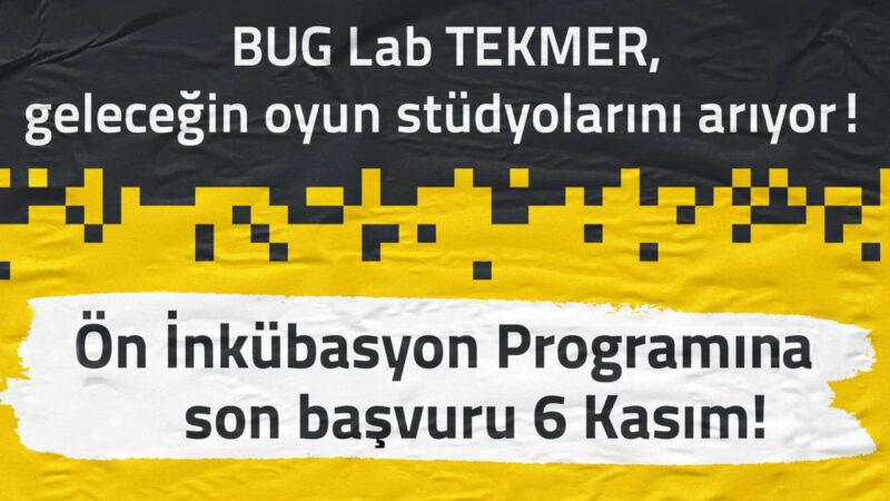Sarı siyah pikselli bir fonda Bug Lab Tekmer ön inkübasyon son katılım tarihi duyurusu